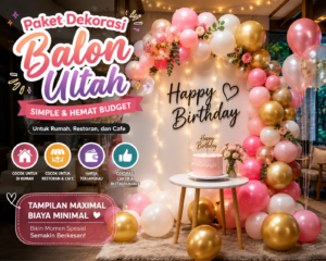 Read more about the article Paket Dekorasi Balon Ultah Simple dan Hemat Budget untuk Rumah, Restoran, dan Cafe